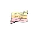 SCIN-006 ‘I’m beautiful, Smart and Strong’ Enamel Charm