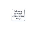 SCIN-015 Money always comes my way Charm