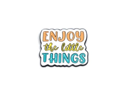 'Enjoy the Little Things' Charm